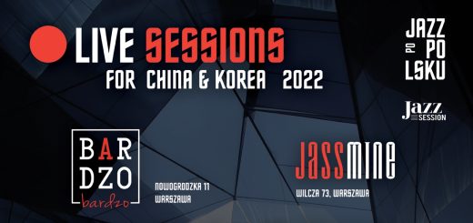 nowy-cykl-koncertow-jazz-po-polsku-„live-sessions-for-china-and-korea-2022”